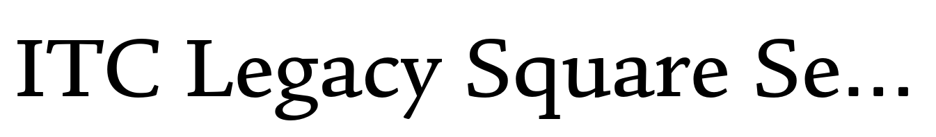 ITC Legacy Square Serif Medium